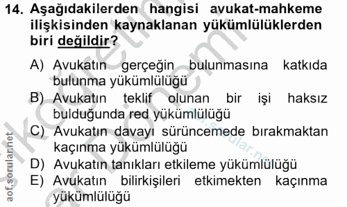 14. soru: Aşağıdakilerden hangisi avukat-mahkeme ilişkisinden kaynaklanan yükümlülüklerden biri değildir? A) Avukatın gerçeğin…