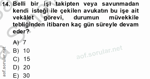 14. soru: Belli bir işi takipten veya savunmadan kendi isteği ile çekilen avukatın bu işe ait vekâlet görevi, durumun müvekkile…