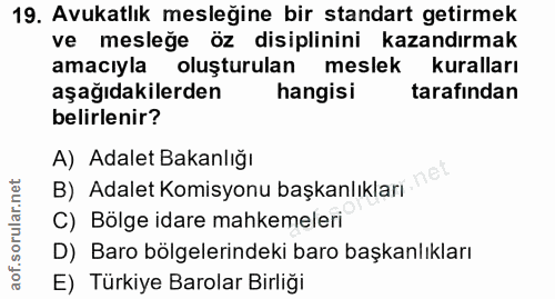 19. soru: Avukatlık mesleğine bir standart getirmek ve mesleğe öz disiplinini kazandırmak amacıyla oluşturulan meslek kuralları…