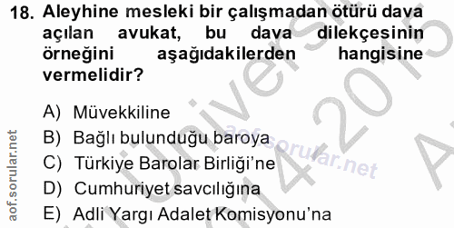 18. soru: Aleyhine mesleki bir çalışmadan ötürü dava açılan avukat, bu dava dilekçesinin örneğini aşağıdakilerden hangisine ver…