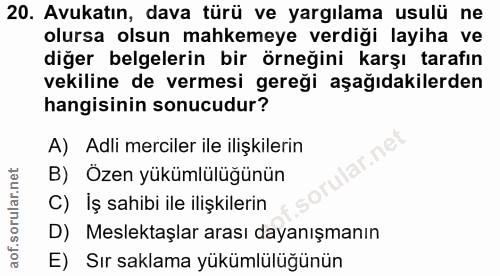 20. soru: Avukatın, dava türü ve yargılama usulü ne olursa olsun mahkemeye verdiği layiha ve diğer belgelerin bir örneğini karş…