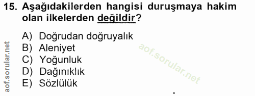 15. soru: Aşağıdakilerden hangisi duruşmaya hakim olan ilkelerden değildir? A) Doğrudan doğruyalık B) Aleniyet C) Yoğunluk D) D…