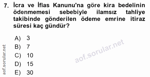 7. soru: İcra ve iflas Kanunu'na göre kira bedelinin ödenmemesi sebebiyle ilamsız tahliye takibinde gönderilen ödeme emrine it…