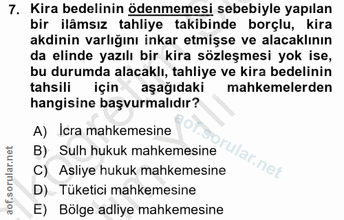 7. soru: Kira bedelinin ödenmemesi sebebiyle yapılan bir ilämsız tahliye takibinde borçlu, kira akdinin varlığını inkar etmişs…