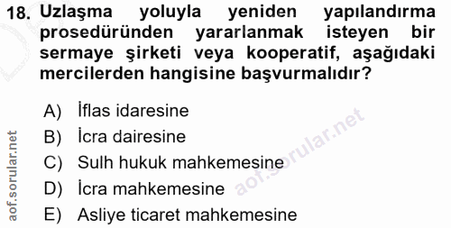 18. soru: Uzlaşma yoluyla yeniden yapılandırma prosedüründen yararlanmak isteyen bir sermaye şirketi veya kooperatif, aşağıdaki…
