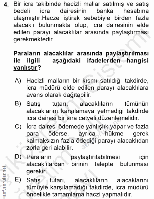 4. soru: Bir icra takibinde hacizli mallar satılmış ve satış bedeli icra dairesinin banka hesabına ulaşmıştır.Hacze iştirak se…