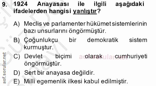 9. soru: 1924 Anayasası ile ilgili aşağıdaki ifadelerden hangisi yanlıştır? A) Meclis ve parlamenter hükümet sistemlerinin baz…