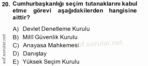 20. soru: Cumhurbaşkanlığı seçim tutanaklarını kabul etme görevi aşağıdakilerden hangisine aittir? A) Devlet Denetleme Kurulu B…