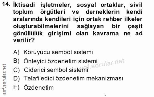 14. soru: Iktisadi işletmeler, sosyal ortaklar, sivil toplum örgütleri ve derneklerin kendi aralarında kendileri için ortak reh…