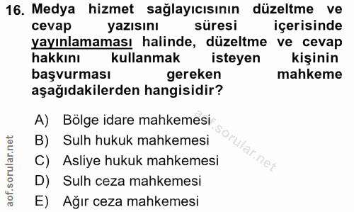 16. soru: Medya hizmet sağlayıcısının düzeltme ve cevap yazısını süresi içerisinde yayınlamaması halinde, düzeltme ve cevap hak…