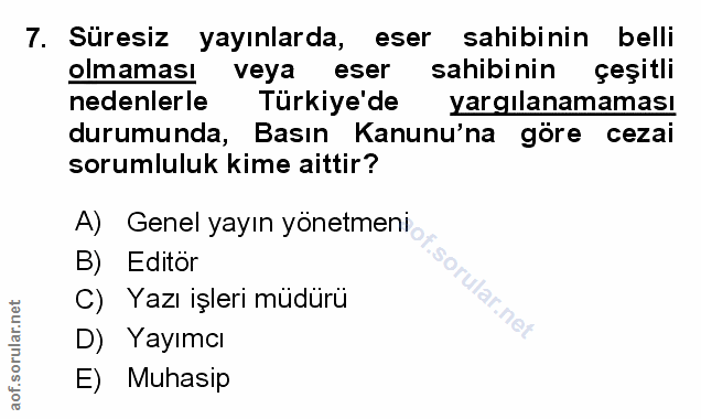 7. soru: Süresiz yayınlarda, eser sahibinin belli olmaması veya eser sahibinin çeşitli nedenlerle Türkiye'de yargılanamaması d…