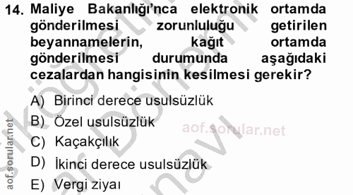 14. soru: Maliye Bakanlığı'nca elektronik ortamda gönderilmesi zorunluluğu getirilen beyannamelerin, kağıt ortamda gönderilmesi…