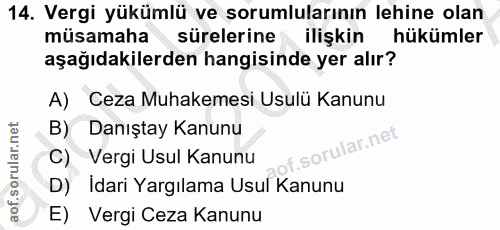 14. soru: Vergi yükümlü ve sorumlularının lehine olan müsamaha sürelerine ilişkin hükümler aşağıdakilerden hangisinde yer alır?…