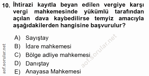 10. soru: Ihtirazi kayıtla beyan edilen vergiye karşı vergi mahkemesinde yükümlü tarafından açılan dava kaybedilirse temyiz ama…
