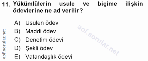 11. soru: Yükümlülerin usule ve biçime ilişkin ödevlerine ne ad verilir? A) Usulen ödev B) Maddi ödev C) Denetim ödevi lar.net…