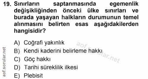 19. soru: Sınırların saptanmasında egemenlik değişikliğinden önceki ülke sınırları ve burada yaşayan halkların durumunun temel…
