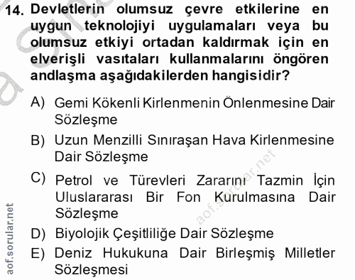 14. soru: Devletlerin olumsuz çevre etkilerine en uygun teknolojiyi uygulamaları veya bu olumsuz etkiyi ortadan kaldırmak için…