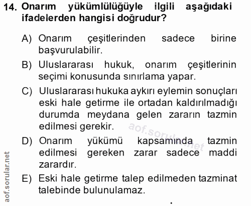 14. soru: Onarım yükümlülüğüyle ilgili aşağıdaki ifadelerden hangisi doğrudur? A) Onarım çeşitlerinden sadece birine başvurulab…