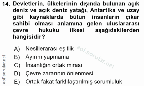 14. soru: Devletlerin, ülkelerinin dışında bulunan açık deniz ve açık deniz yatağı, Antartika ve uzay gibi kaynaklarda bütün in…