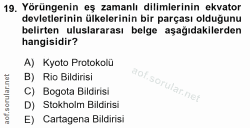 19. soru: Yörüngenin eş zamanlı dilimlerinin ekvator devletlerinin ülkelerinin bir parçası olduğunu belirten uluslararası belge…