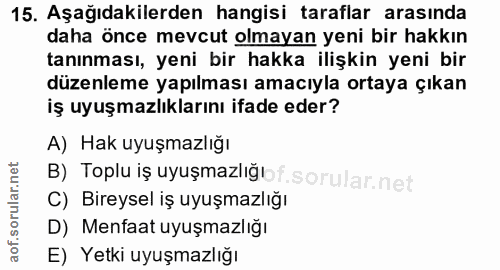 15. soru: Aşağıdakilerden hangisi taraflar arasında daha önce mevcut olmayan yeni bir hakkın tanınması, yeni bir hakka ilişkin…