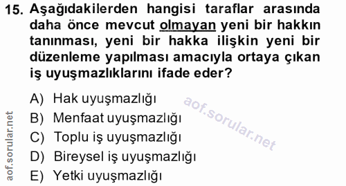 15. soru: Aşağıdakilerden hangisi taraflar arasında daha önce mevcut olmayan yeni bir hakkın tanınması, yeni bir hakka ilişkin…