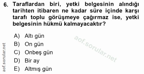 6. soru: Taraflardan biri, yetki belgesinin alındığı tarihten itibaren ne kadar süre içinde karşı tarafı toplu görüşmeye çağır…