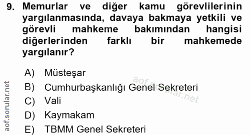 9. soru: Memurlar ve diğer kamu görevlilerinin yargılanmasında, davaya bakmaya yetkili ve görevli mahkeme bakımından hangisi d…