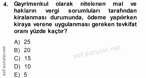 4. soru: Gayrimenkul olarak nitelenen mal ve hakların vergi sorumluları tarafından kiralanması durumunda, ödeme yapılırken kir…