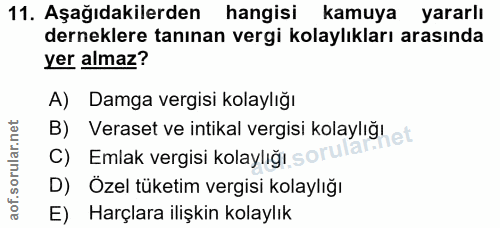 11. soru: Aşağıdakilerden hangisi kamuya yararlı derneklere tanınan vergi kolaylıkları arasında yer almaz? A) Damga vergisi kol…