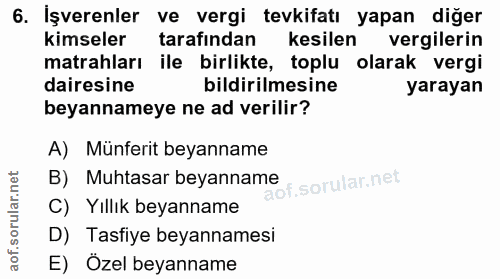 6. soru: İşverenler ve vergi tevkifatı yapan diğer kimseler tarafından kesilen vergilerin matrahları ile birlikte, toplu olara…