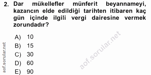 2. soru: Dar mükellefler münferit beyannameyi, kazancın elde edildiği tarihten itibaren kaç gün içinde ilgili vergi dairesine…