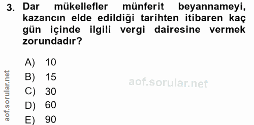 3. soru: Dar mükellefler münferit beyannameyi, kazancın elde edildiği tarihten itibaren kaç gün içinde ilgili vergi dairesine…