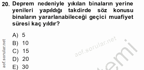 20. soru: Deprem nedeniyle yıkılan binaların yerine yenileri yapıldığı takdirde söz konusu binaların yararlanabileceği geçici m…