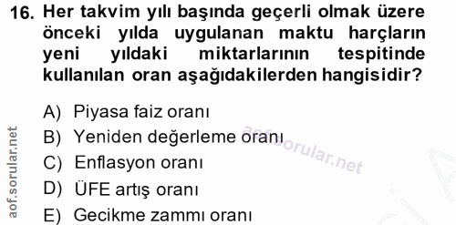 16. soru: Her takvim yılı başında geçerli olmak üzere önceki yılda uygulanan maktu harçların yeni yıldaki miktarlarının tespiti…