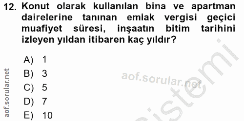 12. soru: Konut olarak kullanılan bina ve apartman dairelerine tanınan emlak vergisi geçici muafiyet süresi, inşaatın bitim tar…