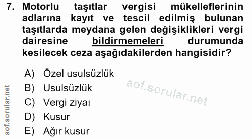 7. soru: Motorlu taşıtlar vergisi mükelleflerinin adlarına kayıt ve tescil edilmiş bulunan taşıtlarda meydana gelen değişiklik…