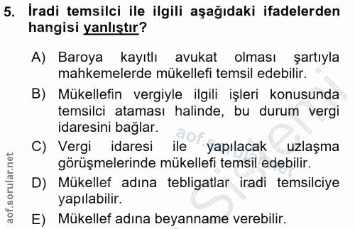 5. soru: İradi temsilci ile ilgili aşağıdaki ifadelerden hangisi yanlıştır? A) Baroya kayıtlı avukat olması şartıyla mahkemele…