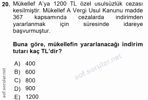 20. soru: Mükellef A'ya 1200 TL özel usulsüzlük cezası kesilmiştir. Mükellef A Vergi Usul Kanunu madde 367 kapsamında cezalarda…