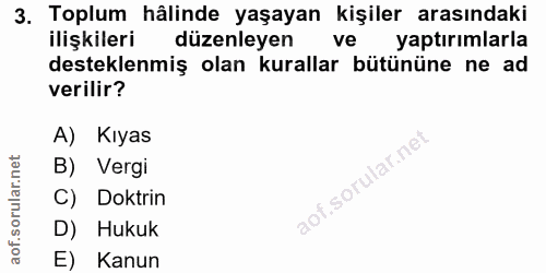 3. soru: Toplum hâlinde yaşayan kişiler arasındaki ilişkileri düzenleyen ve yaptırımlarla desteklenmiş olan kurallar bütününe…