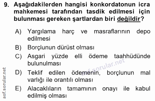 9. soru: Aşağıdakilerden hangisi konkordatonun icra mahkemesi tarafından tasdik edilmesi için bulunması gereken şartlardan bir…