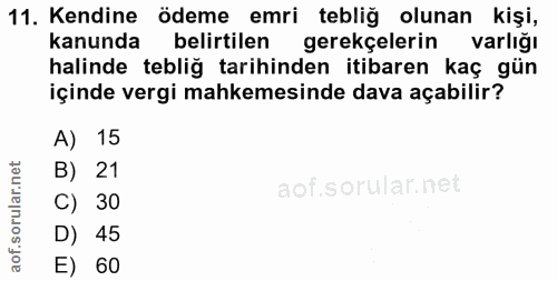 11. soru: Kendine ödeme emri tebliğ olunan kişi, kanunda belirtilen gerekçelerin varlığı halinde tebliğ tarihinden itibaren kaç…