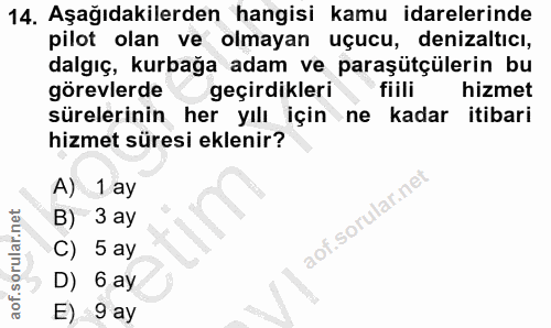 14. soru: Aşağıdakilerden hangisi kamu idarelerinde pilot olan ve olmayan uçucu, denizaltıcı, dalgıç, kurbağa adam ve paraşütçü…