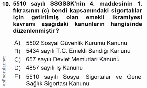 10. soru: 5510 sayılı SSGSSK'nin 4. maddesinin 1. fıkrasının (c) bendi kapsamındaki sigortalılar için getirilmiş olan emekli ik…