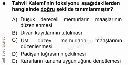 9. soru: Tahvil Kalemi'nin foksiyonu aşağıdakilerden hangisinde doğru şekilde tanımlanmıştır? A) Düşük dereceli memurların maa…