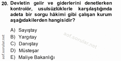 20. soru: Devletin gelir ve giderlerini denetlerken kontrolör, usulsüzlüklerle karşılaştığında adeta bir sorgu hâkimi gibi çalı…