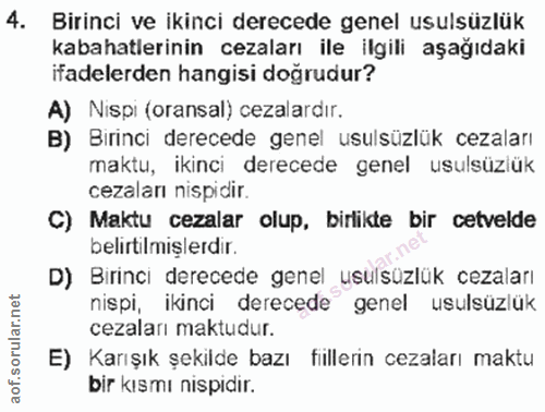 4. soru: Birinci ve ikinci derecede genel usulsüzlük kabahatlerinin cezaları ile ilgili aşağıdaki ifadelerden hangisi doğrudur…