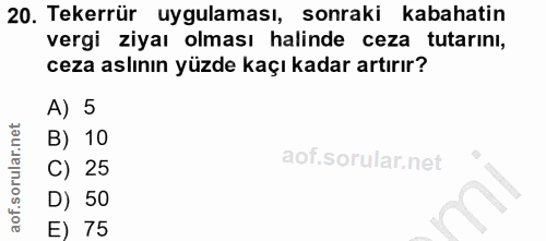 20. soru: Tekerrür uygulaması, sonraki kabahatin vergi ziyaı olması halinde ceza tutarını, ceza aslının yüzde kaçı kadar artırı…