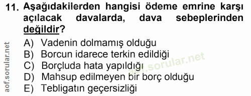11. soru: Aşağıdakilerden hangisi ödeme emrine karşı açılacak davalarda, dava sebeplerinden değildir? A) Vadenin dolmamış olduğ…