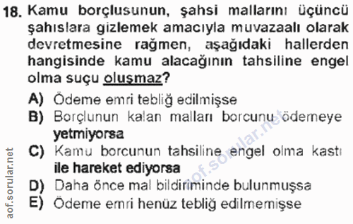 18. soru: Kamu borçlusunun, şahsi mallarını Üçüncü şahıslara gizlemek amacıyla muvazaalı olarak devretmesine rağmen, aşağıdaki…